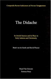 Cover of: The Didache (Compendia Rerum Iudaicarum Ad Novum Testamentum) by Hubertus Waltherus Maria van de Sandt, Huub Van de Sandt, David Flusser, Huub Van de Sandt, David Flusser