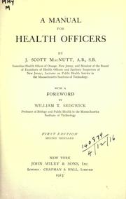 Cover of: A manual for health officers by J. Scott MacNutt