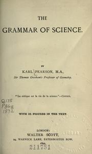 Cover of: The grammar of science by by Karl Pearson.