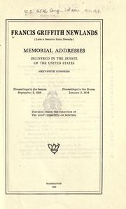 Cover of: Francis Griffith Newlands (late a senator from Nevada) by U. S. Congress