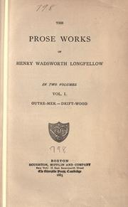 Cover of: The prose works of Henry Wadsworth Longfellow. by Henry Wadsworth Longfellow
