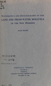 Cover of: Systematics and zoogeography of the land and fresh-water mollusca of the New Hebrides. by George Alan Solem