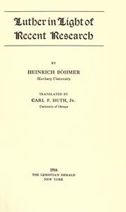 Cover of: Luther in light of recent research.: Translated by Carl F. Huth Jr.