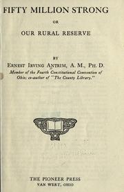 Fifty million strong by Ernest Irving Antrim