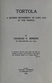 Cover of: Tortola: a Quaker experiment of long ago in the tropics