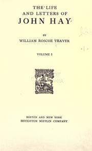 Cover of: The life and letters of John Hay by William Roscoe Thayer