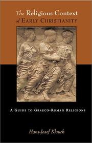 Cover of: The religious context of early Christianity: a guide to Graeco-Roman religions