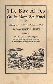 Cover of: The boy allies on the North sea patrol: or Striking the first blow at the German fleet