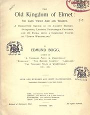 Cover of: The old kingdom of Elmet, the land 'twixt aire and wharfe by Edmund Bogg