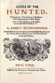 Cover of: Lives of the hunted by Ernest Thompson Seton