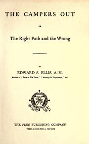 Cover of: The campers out, or, The right path and the wrong