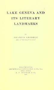 Cover of: Lake Geneva and its literary landmarks by Francis Henry Gribble