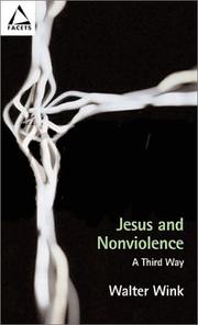 Cover of: Jesus and nonviolence: a third way