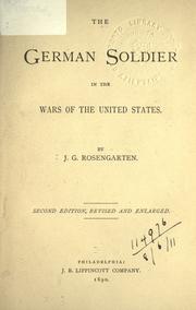 The German soldier in the wars of the United States by J. G. Rosengarten