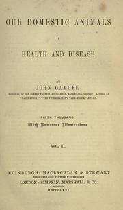 Our domestic animals in health and disease by Gamgee, John