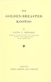 Cover of: The golden-breasted kootoo by Laura Elizabeth Howe Richards