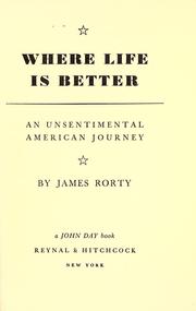 Cover of: Where life is better: an unsentimental American journey