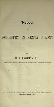 Cover of: Report on forestry in Kenya colony by Troup, Robert Scott