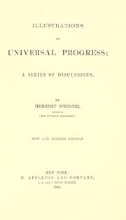 Cover of: Illustrations of universal progress by Herbert Spencer, Herbert Spencer