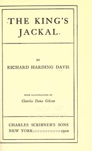 Cover of: The king's jackal. by Richard Harding Davis, Richard Harding Davis