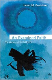 Cover of: An examined faith by James M. Gustafson