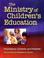 Cover of: The ministry of children's education