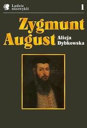Zygmunt August by Alicja Dybkowska