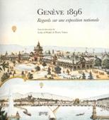 Cover of: Genève 1896: regards sur une exposition nationale