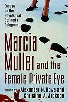 Cover of: Marcia Muller and the female private eye | 