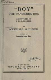 Cover of: Boy, the wandering dog by Marshall Saunders