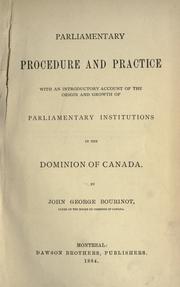 Parliamentary procedure and practice by Sir John George Bourinot