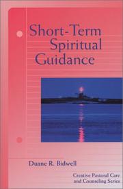 Cover of: Short-term spiritual guidance by Duane R. Bidwell