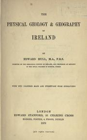 Cover of: The physical geology & geography of Ireland by Edward Hull