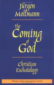 Cover of: Coming of God by Jürgen Moltmann