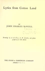 Cover of: Lyrics from cotton land by John Charles McNeill, John Charles McNeill