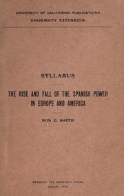 Cover of: The rise and fall of the Spanish power in Europe and America by Donald E. Smith