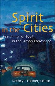 Cover of: Spirit in the Cities: Searching for Soul in the Urban Landscape