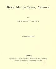 Cover of: Rock me to sleep, mother. by Elizabeth Ann Chase Akers Allen
