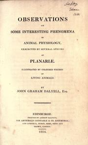 Observations on some interesting phenomena in animal physiology by Dalyell, John Graham Sir