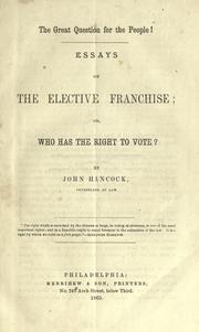 Cover of: great question for the people!: Essays on the elective franchise; or, Who has the right to vote?