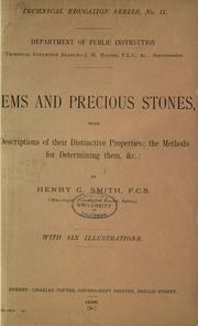 Cover of: Gems and precious stones: with descriptions of their distinctive properties, the methods for determining them, &c