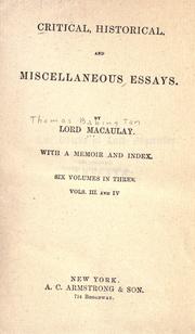 Cover of: Critical, historical and miscellaneous essays by Thomas Babington Macaulay