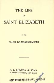 Cover of: The life of Saint Elizabeth by Charles de Montalembert