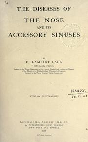 The diseases of the nose and its accessory sinuses by Harry Lambert Lack
