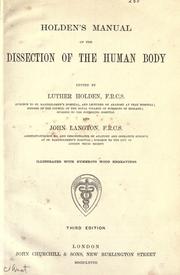Cover of: Holden's manual of the dissection of the human body. by Luther Holden