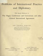 Cover of: Problems of international practice and diplomacy by Barclay, Thomas Sir, Barclay, Thomas Sir