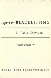 Cover of: Report on blacklisting: II. Radio-television.