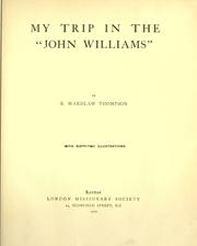 My trip in the "John Williams" by R. Wardlaw Thompson