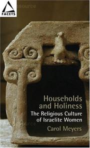 Cover of: Households and holiness: the religious culture of Israelite women