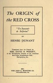 Cover of: The origin of the Red cross by Henry Dunant